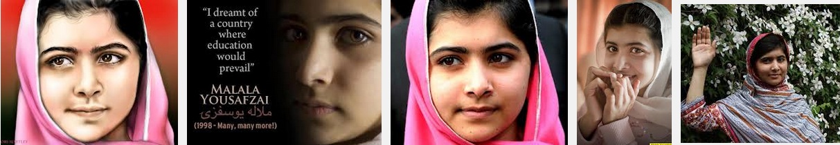 Malala Yousafzai - images courtesy of Google Image search - spectacular resource - both of them